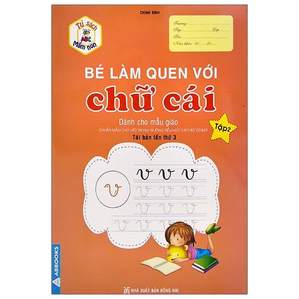 Sách Tủ Sách Mầm Non - Bé Làm Quen Với Chữ Cái - Tập 2 (Dành Cho Mẫu - Chính Bình