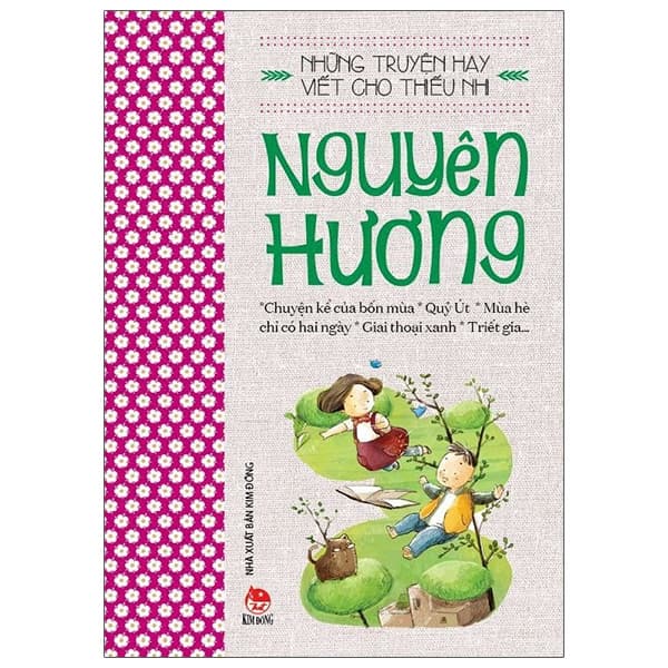 Sách Những Truyện Hay Viết Cho Thiếu Nhi - Nguyên Hương (Tái Bản 2020) - Nguyên Hương