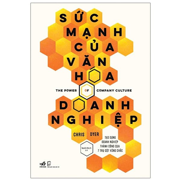 Sách Sức Mạnh Của Văn Hóa Doanh Nghiệp - Chris Dyer