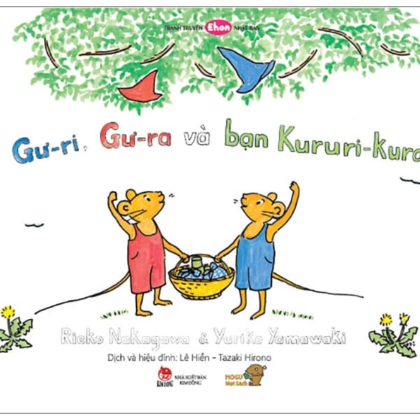 Sách Ehon - Mọt Sách Mogu - Gư-Ri, Gư-Ra Và Bạn Kukuri-Kura (Từ 1 - 6 Tuổi - Rieko Nagakawa