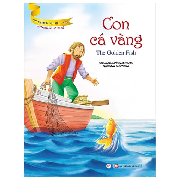 Sách Truyện Song Ngữ Anh - Việt: Con Cá Vàng - Stefania Leonardi Hartley