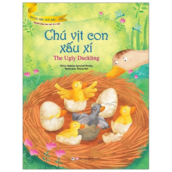 Sách Truyện Song Ngữ Anh - Việt: Chú Vịt Con Xấu Xí - Stefania Leonardi Hartley