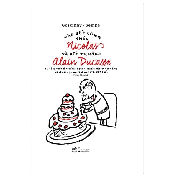 Sách Vào Bếp Cùng Nhóc Nicolas Và Bếp Trưởng Alain Ducasse - Goscinny