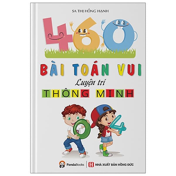 Sách 460 Bài Toán Vui Luyện Trí Thông Minh - Sa Thị Hồng Hạnh