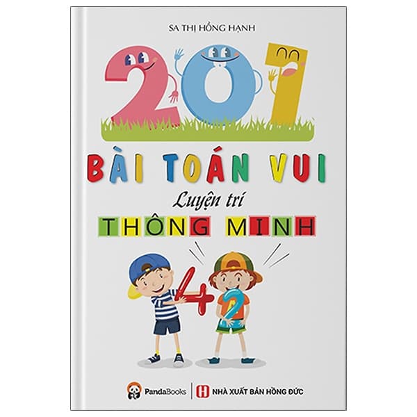Sách 201 Bài Toán Vui Luyện Trí Thông Minh - Sa Thị Hồng Hạnh