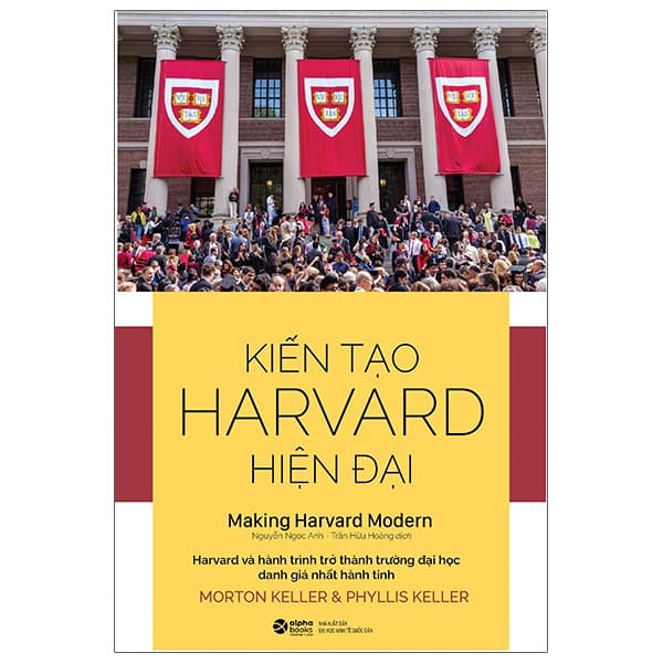 Sách Kiến Tạo Harvard Hiện Đại - Morton Keller