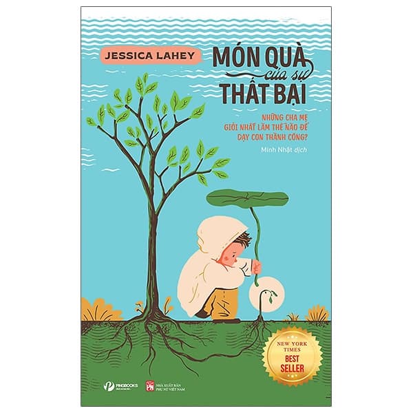 Sách Món Quà Của Sự Thất Bại - Những Cha Mẹ Giỏi Nhất Làm Thế Nà - Chà