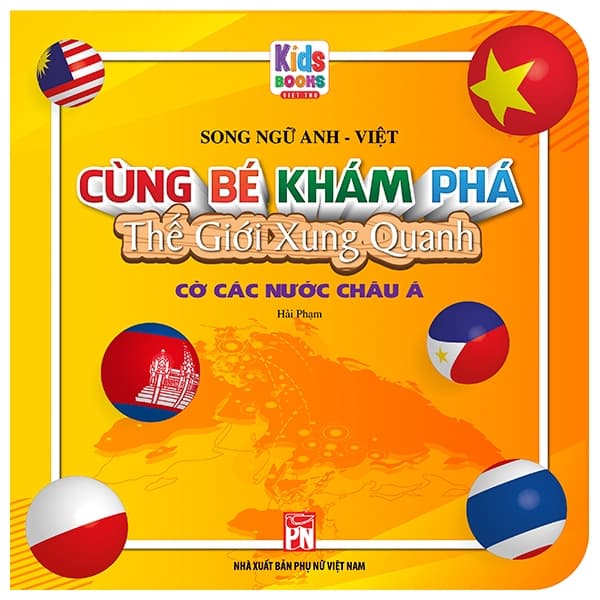 Sách Cùng Bé Khám Phá Thế Giới Xung Quanh - Cờ Các Nước Châu Á - Hải Phạm