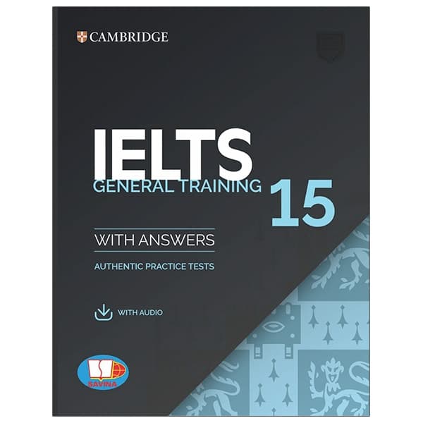 Sách Cambridge Ielts 15 General Training With Answers (Savina) (Kèm Audio) - Cambridge