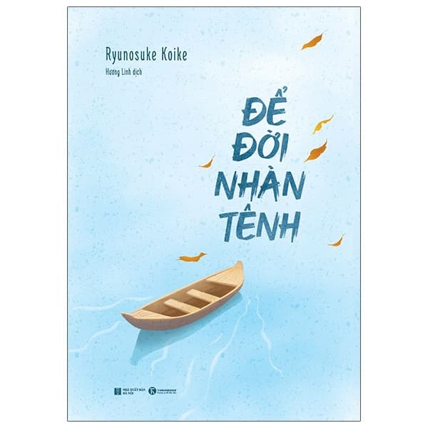 Sách Để Đời Nhàn Tênh - Ryunosuke Koike