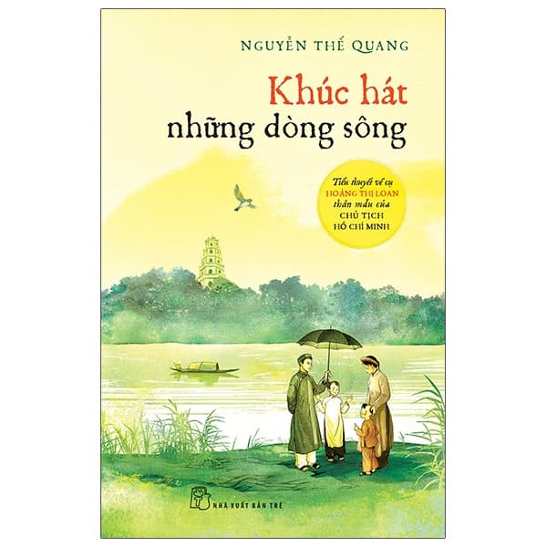 Sách Khúc Hát Những Dòng Sông - Nguyễn Thế Quang