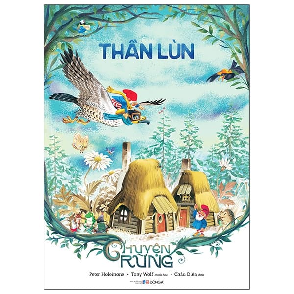 Sách Chuyện Rừng - Thần Lùn - Tony Wolf