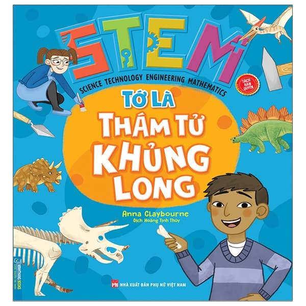Sách Stem - Tớ Là Thám Tử Khủng Long - Anna Claybourne
