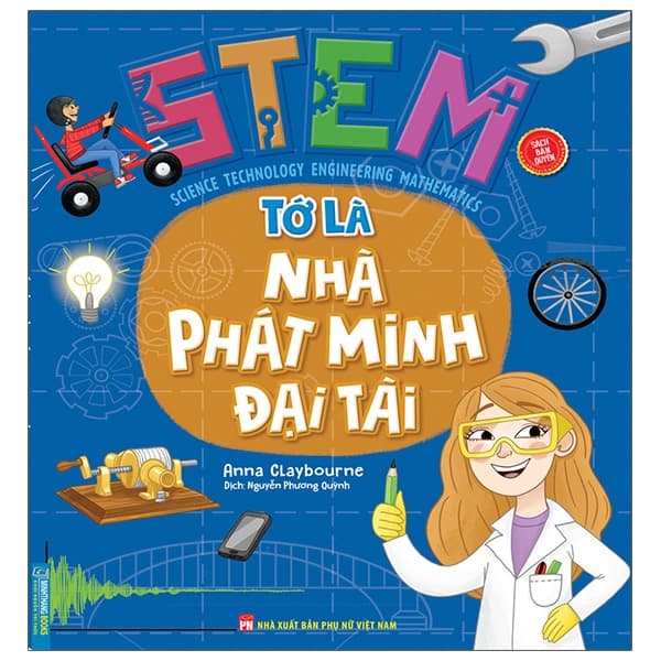 Sách Stem - Tớ Là Nhà Phát Minh Đại Tài - Anna Claybourne
