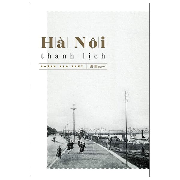 Sách Hà Nội Thanh Lịch (Tái Bản 2020) - Hoàng Đạo Thúy
