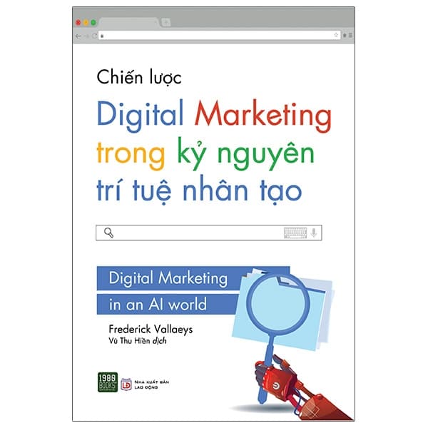 Sách Chiến Lược Digital Marketing Trong Kỷ Nguyên Trí Tuệ Nhân Tạo - Frederick Vallaeys