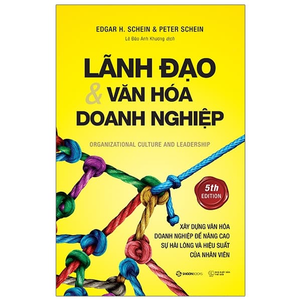 Sách Lãnh Đạo Và Văn Hóa Doanh Nghiệp - Edgar H Schein
