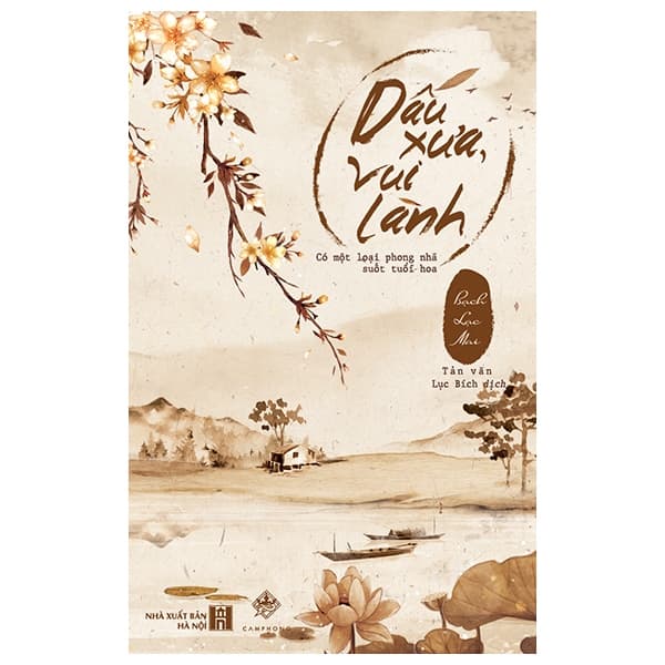 Sách Dấu Xưa, Vui Lành - Bạch Lạc Mai