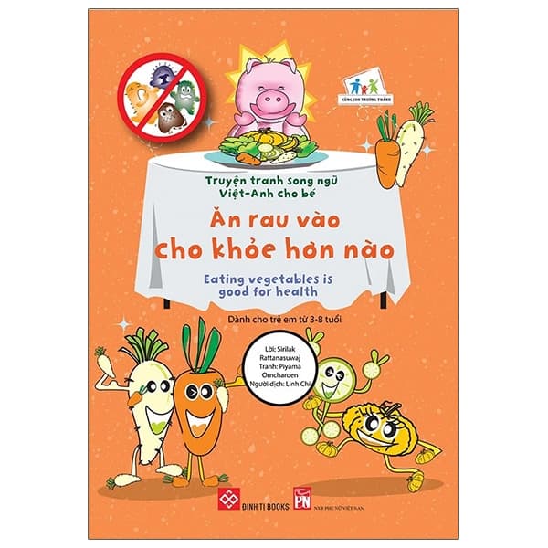 Sách Truyện Tranh Song Ngữ Việt - Anh Cho Bé - Eating Vegetables Is Good For He - Sirilak Rattanasuwaj