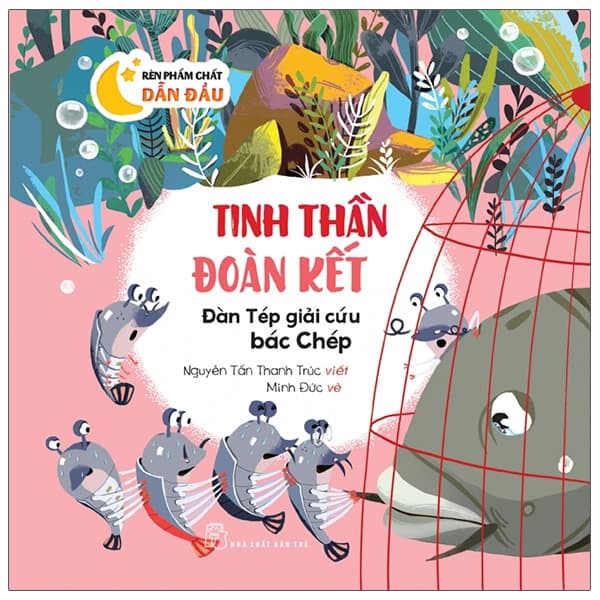 Sách Chuẩn Bị Hành Trang Vào Đời - Tinh Thần Đoàn Kết - Đàn Tép Gi� - Nguyễn Tấn Thanh Trúc