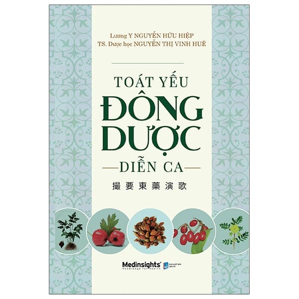 Sách Toát Yếu Đông Dược Diễn Ca - Lương y Nguyễn Hữu Hiệp