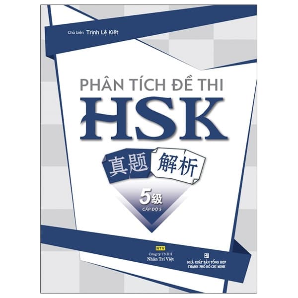 Sách Phân Tích Đề Thi HSK - Cấp Độ 5 - Trịnh Lệ Kiệt