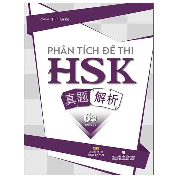 Sách Phân Tích Đề Thi HSK - Cấp Độ 6 - Trịnh Lệ Kiệt