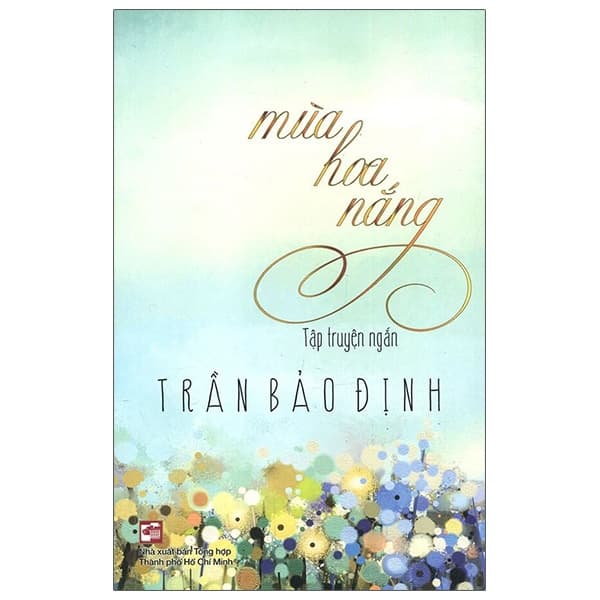 Sách Mùa Hoa Nắng - Trần Bảo Định