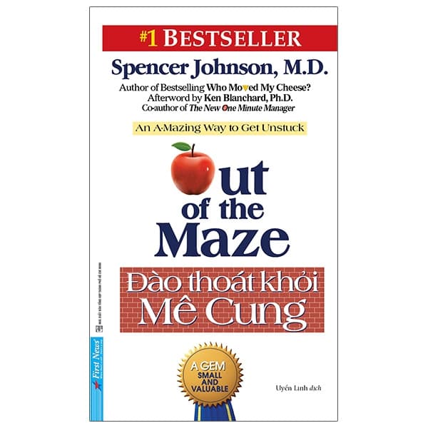 Sách Đào Thoát Khỏi Mê Cung - Out Of The Maze - Spencer Johnson