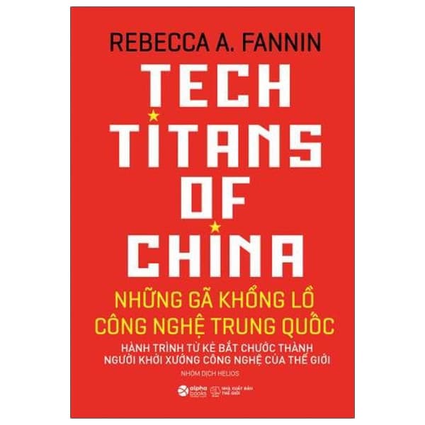 Sách Những Gã Khổng Lồ Công Nghệ Trung Quốc - Tech Titans Of China - Rebecca A Fannin
