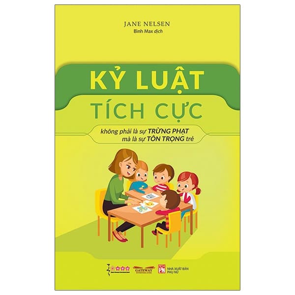 Sách Kỷ Luật Tích Cực (Tái Bản 2021) - Jane Nelsen