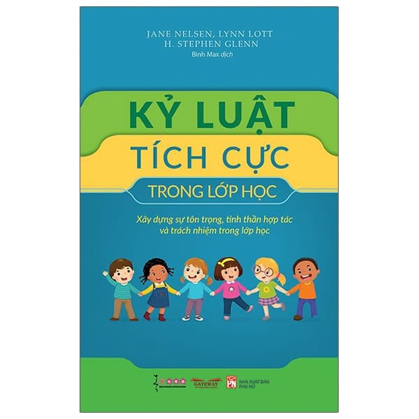 Sách Kỷ Luật Tích Cực Trong Lớp Học (Tái Bản 2022) - Jane Nelsen