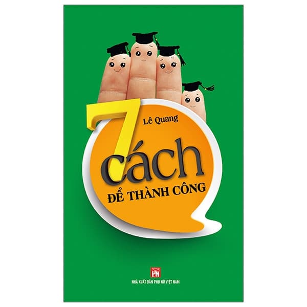 Sách 7 Cách Để Thành Công - Lê Quang