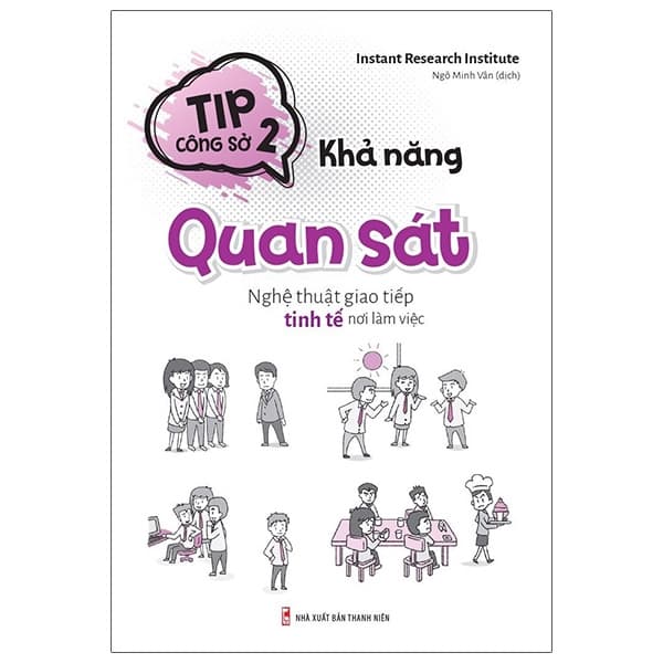 Sách Tip Công Sở 2- Khả Năng Quan Sát - Instant Research Institute