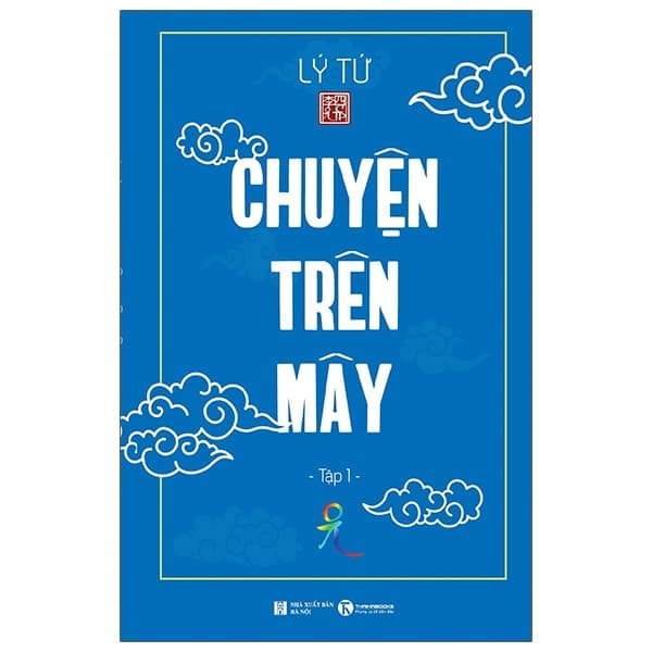Sách Chuyện Trên Mây - Tập 1 - Lý Tứ