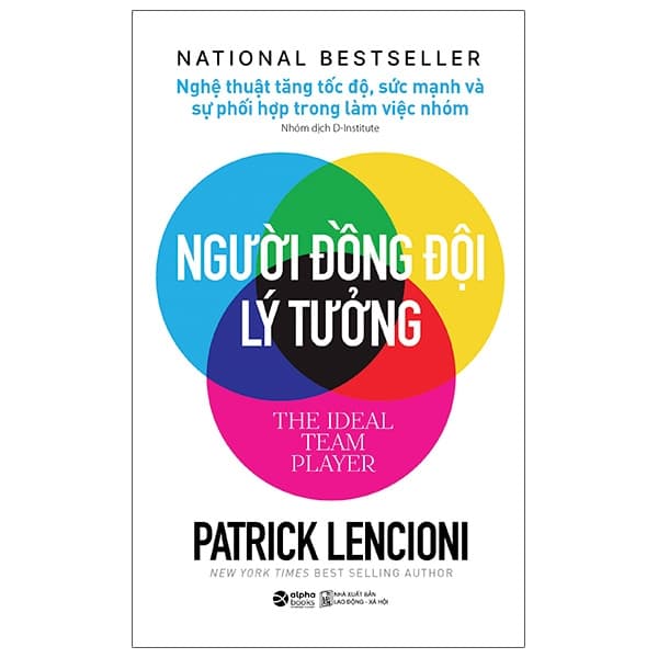 Sách Người Đồng Đội Lý Tưởng - Patrick Lencioni