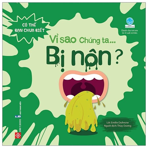 Sách Có Thể Bạn Chưa Biết - Vì Sao Chúng Ta... Bị Nôn? - Emilie Dufresne