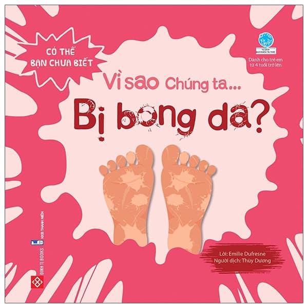 Sách Có Thể Bạn Chưa Biết - Vì Sao Chúng Ta... Bị Bong Da? - Emilie Dufresne