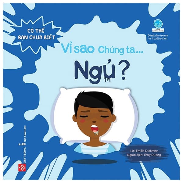 Sách Có Thể Bạn Chưa Biết - Vì Sao Chúng Ta... Ngủ? - Emilie Dufresne
