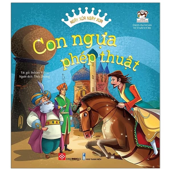 Sách Ngày Xửa Ngày Xưa - Con Ngựa Phép Thuật - Indrani Vohra