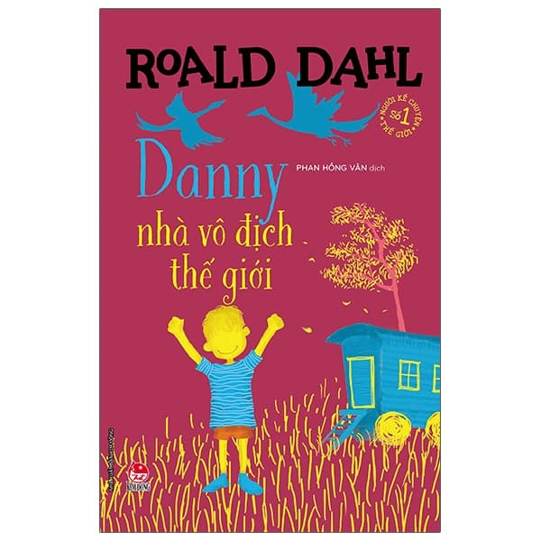 Sách Danny, Nhà Vô Địch Thế Giới (Tái Bản 2021)