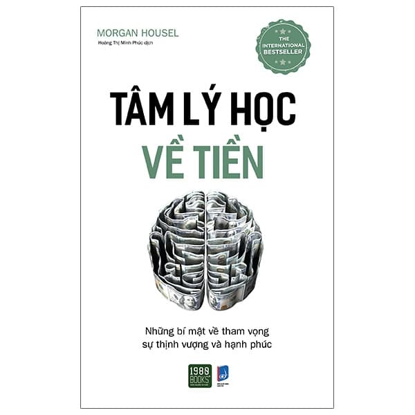 Sách Tâm Lý Học Về Tiền - Morgan Housel