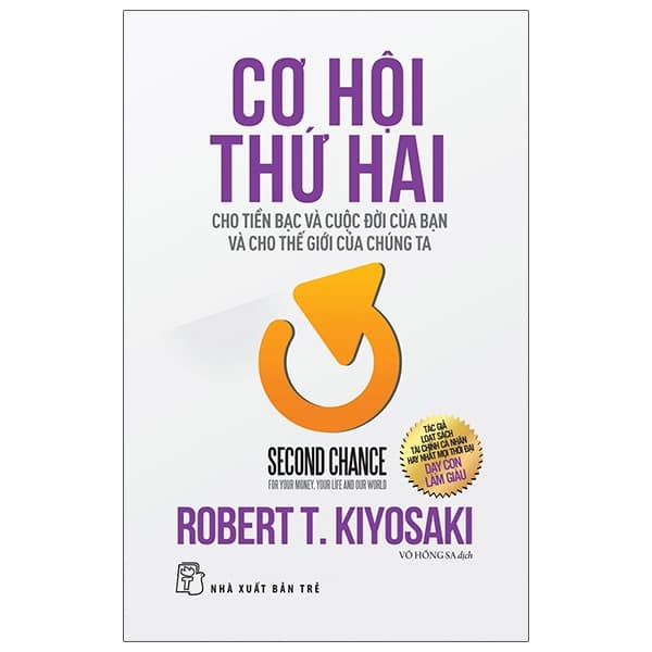 Sách Cơ Hội Thứ Hai Cho Tiền Bạc Và Cuộc Đời Của Bạn Và Cho Thế - Robert T Kiyosaki
