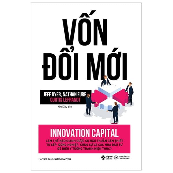 Sách Vốn Đổi Mới - Innovation Capital - Jeff Dyer