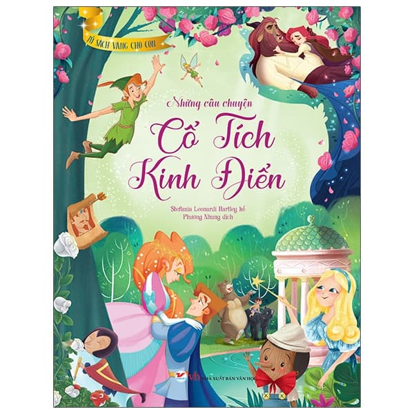 Sách Tủ Sách Vàng Cho Con - Những Câu Chuyện Cổ Tích Kinh Điển - Stefania Leonardi Hartley