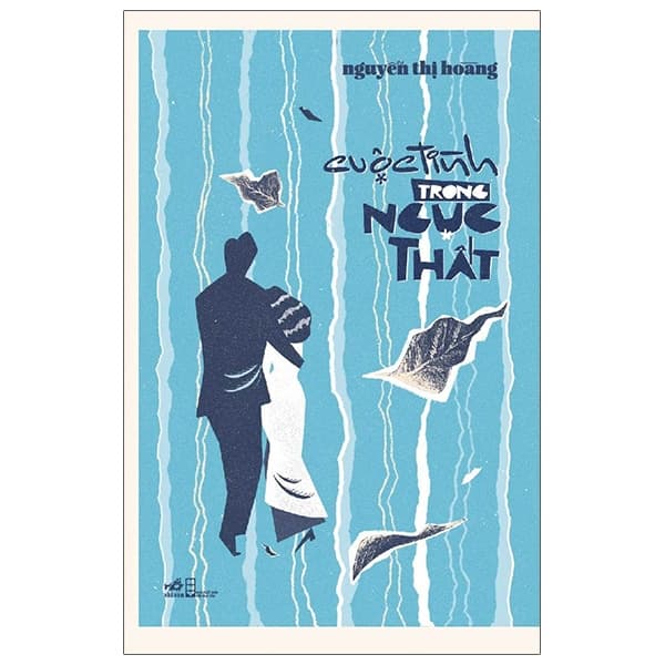 Sách Cuộc Tình Trong Ngục Thất - Nguyễn Thị Hoàng