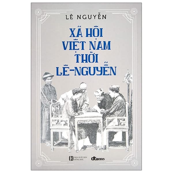 Sách Xã Hội Việt Nam Thời Lê - Nguyễn - Lê Nguyễn