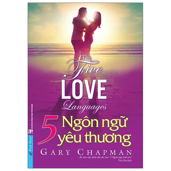 Sách 5 Ngôn Ngữ Yêu Thương - The Five Love Languages (Tái Bản 2021) - Gary Chapman