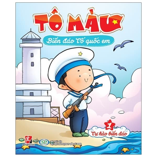 Sách Tô Màu Biển Đảo Tổ Quốc Em 1 - Tự Hào Biển Đảo - Nhiều Tác Giả