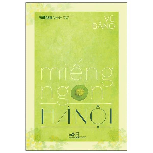 Sách Việt Nam Danh Tác - Miếng Ngon Hà Nội
